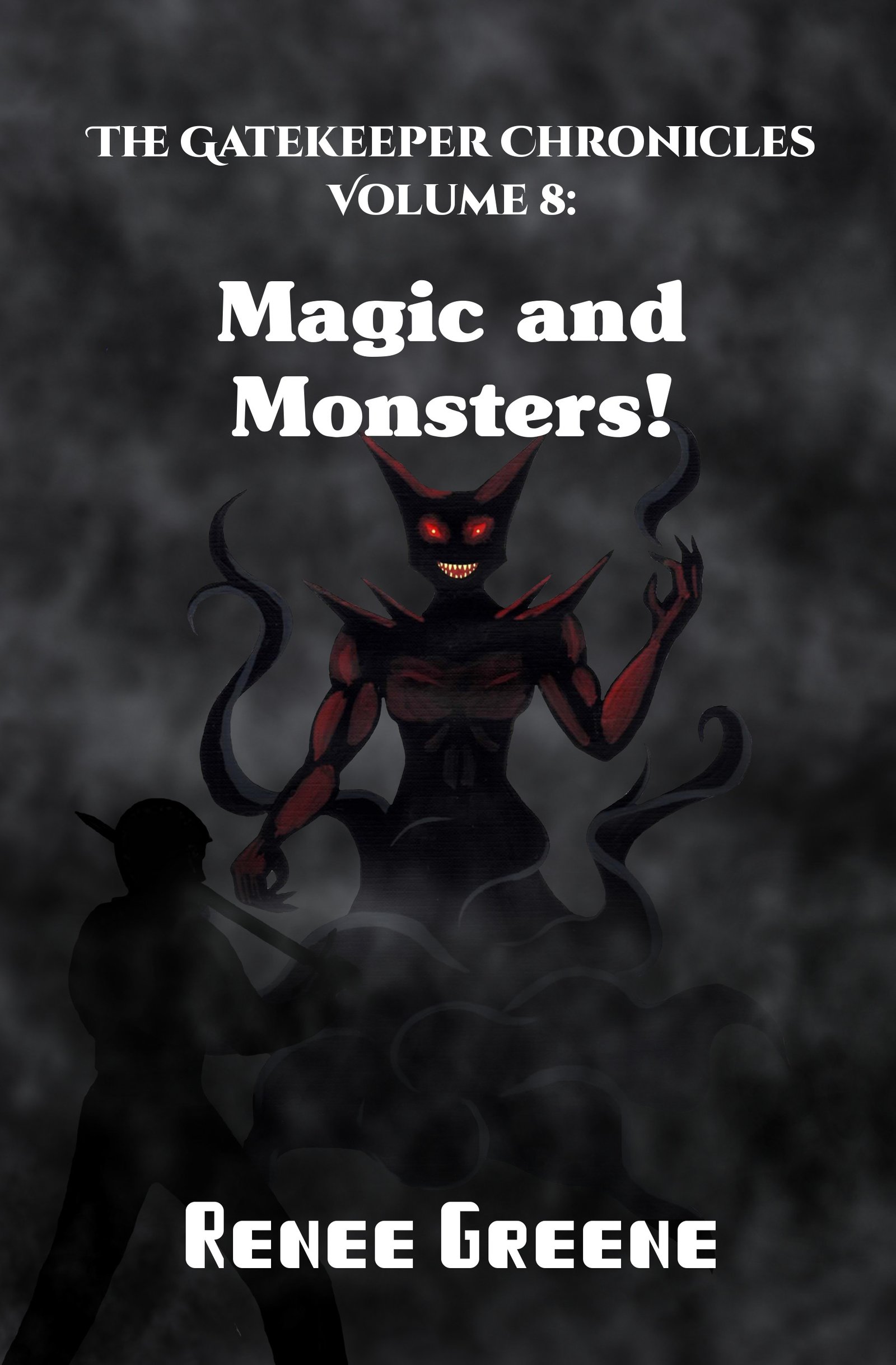Gatekeeper Chronicles 8: Magic and Monsters!